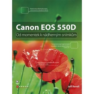 CPress Canon EOS 550D - Od momentek k nádherným snímkům