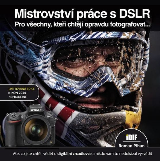 IDIF Mistrovství práce s DSLR pro Nikon 2014